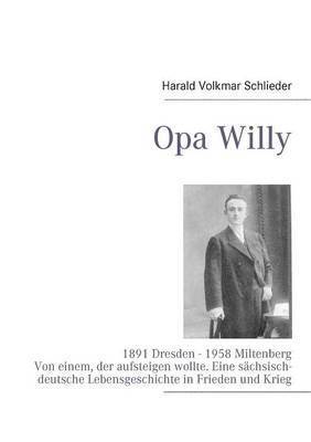 Opa Willy 1