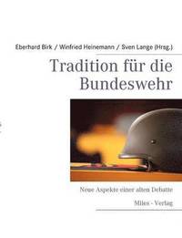 bokomslag Tradition fr die Bundeswehr