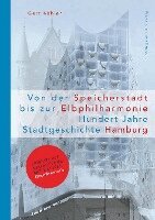 Gert Kähler, Hartmut Frank, Ullrich Schwarz - Von der Speicherstadt bis zur Elbphilharmonie, Inbunden