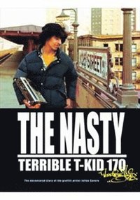 bokomslag The Nasty Terrible T-Kid 170