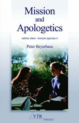 Peter Beyerhaus - Mission and Apologetics, Häftad. Tillgänglighet: Lägg i varukorg