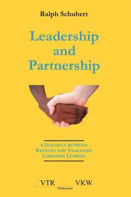 Ralph Ipyana Schubert - Leadership and Partnership, Häftad. Tillgänglighet: Lägg i varukorg