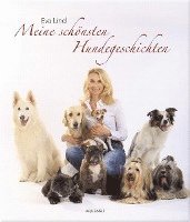 Eva Lind - Meine schönsten Hundegeschichten, Inbunden
