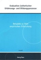 Evaluation ästhetischer Erfahrungs- und Bildungsprozesse 1