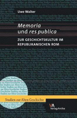Uwe Walter - Memoria und res publica, Inbunden