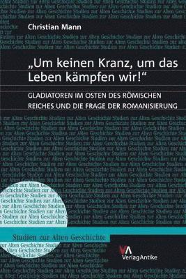 Christian Mann - "Um keinen Kranz, um das Leben kämpfen wir!", Inbunden