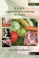 bokomslag B.A.R.F. - Artgerechte Rohernährung für Hunde