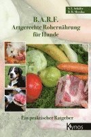 B.A.R.F. - Artgerechte Rohernährung für Hunde 1