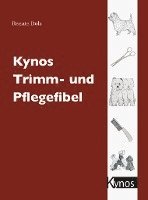 bokomslag Kynos Trimm- und Pflegefibel