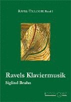 Siglind Bruhn - Ravels Klaviermusik, Inbunden