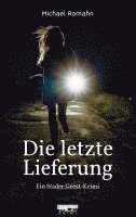 Die letzte Lieferung 1