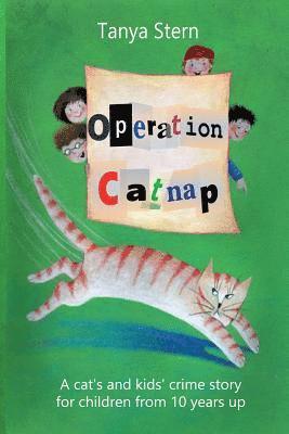 bokomslag Operation Catnap: A Cat's and Kids' Crime Story for Children from 10 Years Up