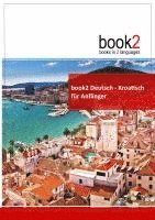 bokomslag book2 Deutsch - Kroatisch für Anfänger