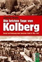 bokomslag Die letzten Tage von Kolberg