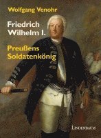 Friedrich Wilhelm I.