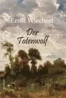 Ernst Wiechert - Der Totenwolf, Häftad. Tillgänglighet: Lägg i varukorg