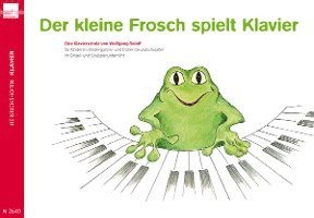 bokomslag Der kleine Frosch spielt Klavier