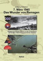 bokomslag 7. März 1945 Das Wunder von Remagen