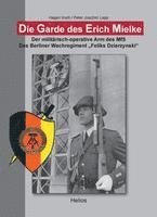 bokomslag Die Garde des Erich Mielke
