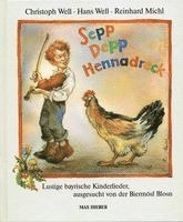Christoph Well, Hans Well - Sepp Depp Hennadreck, Inbunden