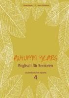 bokomslag Autumn Years for Experts. Coursebook