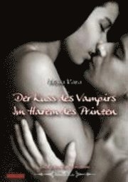 bokomslag Der Kuss Des Vampirs. Im Harem Des Prinzen