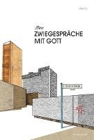 Zwiegespräche mit Gott / mit CD 1