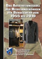 bokomslag Das Ausstattungssoll der Heeresangehörigen der Bundeswehr von 1955 bis 2010