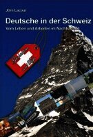 Jörn Lacour - Deutsche in der Schweiz, Häftad