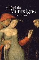 Michel De Montaigne, Arthur Franz - Die Essais, Inbunden