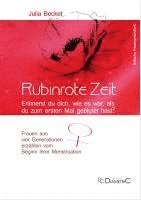 bokomslag Rubinrote Zeit: Erinnerst du dich, wie es war, als du zum ersten Mal geblutet hast?