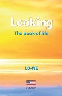 bokomslag Looking: The book of life