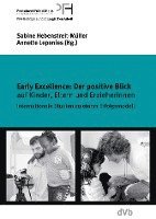 bokomslag Early Excellence: Der positive Blick auf Kinder, Eltern und Erzieherinnen
