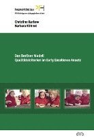 bokomslag Das Berliner Modell. Qualitätskriterien im Early-Excellence-Ansatz. PFH-Beiträge zur pädagogischen Arbeit 13