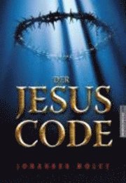 Johannes Holey - Der Jesus Code, Inbunden