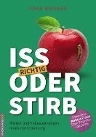 bokomslag Iss richtig oder stirb!