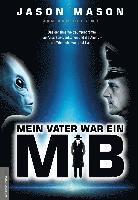 bokomslag Mein Vater war ein MiB (Men in Black)