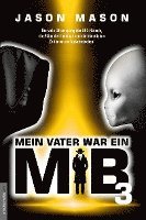 bokomslag Mein Vater war ein MiB - Band 3