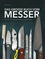 Oliver Lang-Geffroy - Das große Buch vom Messer, Inbunden