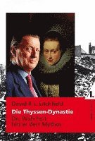 bokomslag Die Thyssen-Dynastie