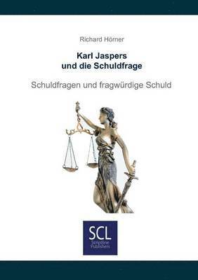 bokomslag Karl Jaspers und die Schuldfrage