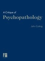 A Critique of Psychopathology 1