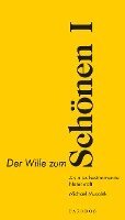 Michael Musalek - Der Wille zum Schönen I, Häftad
