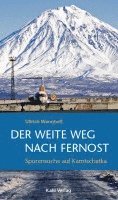 bokomslag Der weite Weg nach Fernost