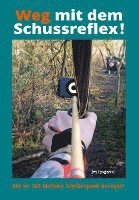Jes Lysgaard - Weg mit dem Schussreflex!, Häftad