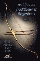 bokomslag Die Bibel des traditionellen Bogenbaus / Die Bibel des traditionellen Bogenbaus, Band 2 - Softcover