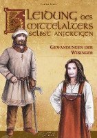 bokomslag Kleidung des Mittelalters selbst anfertigen - Gewandungen der Wikinger