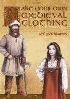 bokomslag Make Your Own Medieval Clothing - Viking Garments