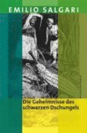 bokomslag Die Geheimnisse des schwarzen Dschungels