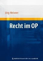 Jörg Heberer, Oliver Butzmann - Recht im OP, Häftad